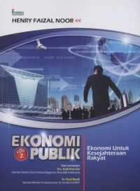 Ekonomi publik : ekonomi untuk kesejahteraan rakyat ed. 2