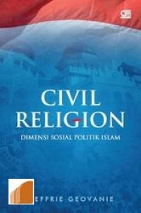 Civil religion: dimensi sosial politik Islam