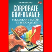 Corporate governance : perbankan syariah di Indonesia