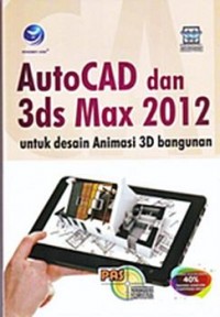 Autocad dan 3DS Max 2012 untuk desain animasi 3D bangunan
