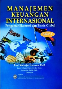 Manajemen keuangan internasional: pengantar ekonomi dan bisnis global