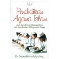 Pendidikan agama Islam : arah baru pengembangan ilmu dan kepribadian