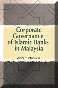 Corporate governance of islamic banks in Malaysia
