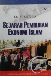 Sejarah pemikiran ekonomi Islam Ed. 3