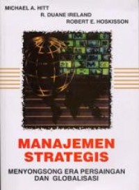 Manajemen strategis : menyongsong era persaingan dan globalisasi