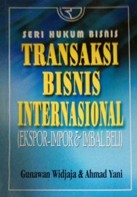 Transaksi bisnis internasional : (eskpor-impor & imbal beli)