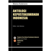 Antologi kepustakawanan Indonesia