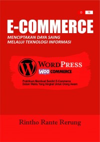 E-Commerce : menciptakan daya saing melalui teknologi informasi