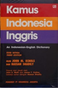 Kamus Indonesia - Inggris : an Indonesia - English dictionary