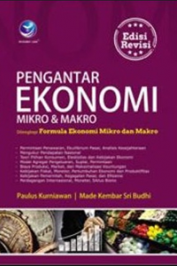 Pengantar ekonomi mikro dan makro : dilengkapi formula ekonomi mikro dan makro