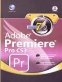 Mahir dalam 7 hari : adobe premiere pro CS3