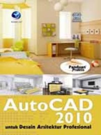 Panduan praktis : autoCAD 2010