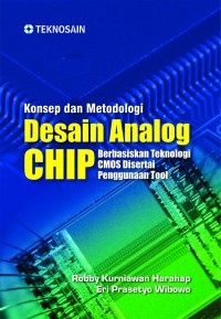 Konsep dan metodologi chip: berbasiskan teknologi cmos disertai penggunaan tool