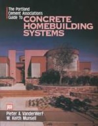 The portland cement association's guide to concrete building systems