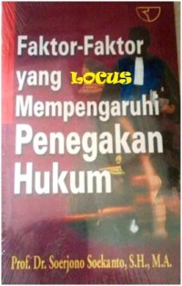 Faktor-faktor yang mempengaruhi penegakan hukum