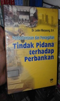 Pemberantasan dan pencegahan tindak pidana terhadap perbankan