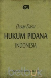 Dasar-dasar hukum pidana Indonesia