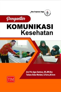 Pengantar komunikasi kesehatan