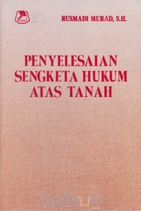 Image of Penyelesaian sengketa hukum atas tanah