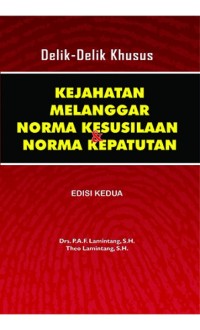 Delik-delik khusus kejahatan melanggar norma kesusilaan dan norma kepatutan