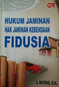 Hukum jaminan hak jaminan kebendaan fidusia