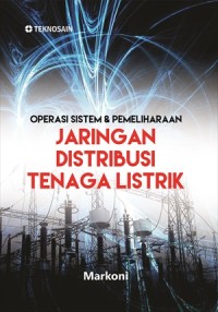 Operasi sistem & pemeliharaan jaringan distribusi tenaga listrik