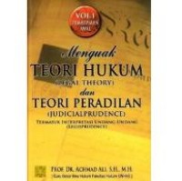 Menguak teori hukum (legal theory) dan teori peradilan (judicial prudence)