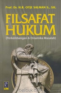 Filsafat hukum : perkembangan dan dinamika masalah