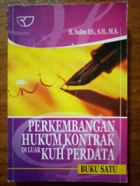 Perkembangan hukum kontrak diluar KUH perdata : buku satu