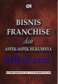 Bisnis Franchise dan aspek-aspek hukumnya