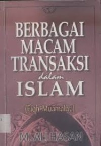 Image of Berbagai macam transaksi dalam islam : fiqh muamalat