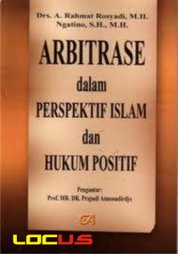 Arbitrase dalam perspektif Islam dan hukum positif