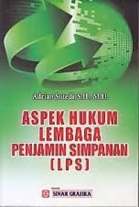 Aspek hukum lembaga penjamin simpanan (LPS)