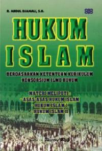 Hukum Islam : berdasarkan ketentuan kurikulum konsorsium ilmu hukum