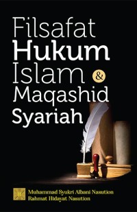 Filsafat hukum Islam & maqashid syariah