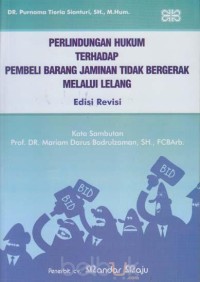 Perlindungan hukum terhadap pembeli barang jaminan tidak bergerak melalui lelang