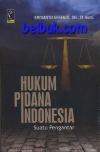 Hukum pidana Indonesia : suatu pengantar