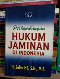 Perkembangan hukum jaminan di Indonesia