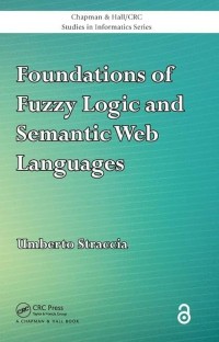 Foundations of fuzzy logic and semantic web languages