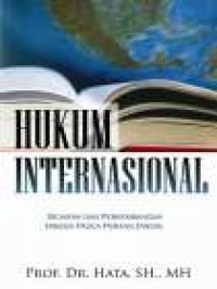 Hukum internasional : sejarah dan perkembangan hingga pasca perang dingin