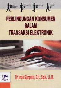 Perlindungan konsumen dalam transaksi elektronik