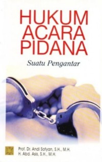 Hukum acara pidana : suatu pengantar