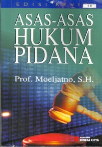 Asas-asas hukum pidana : edisi revisi