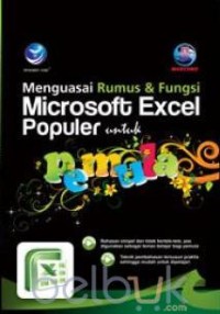 Menguasai rumus & fungsi microsoft excel populer untuk pemula