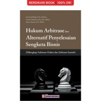 Hukum arbitrase dan alternatif penyesalan sengketa bisnis