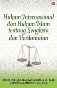 Hukum internasional dan hukum islam tentang sengketa dan perdamaian