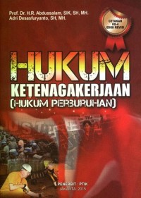 Hukum ketenagakerjaan : hukum perburuhan