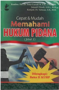 Cepat dan mudah memahami hukum pidana jilid 2