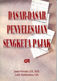 Dasar-dasar penyelesaian sengketa pajak