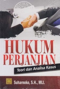 Hukum perjanjian : teori dan analisa kasus